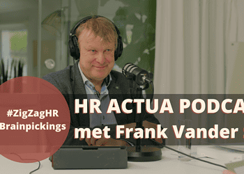 #ZigZagHR Actua Podcast maart 2023