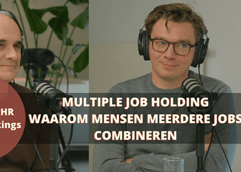 Multiple Job Holding: (waarom) mensen meerdere jobs combineren