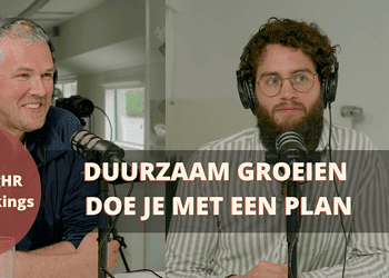 Oei? Ik groei!  Duurzaam groeien doe je met een plan
