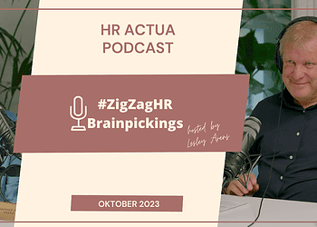 #ZigZagHR Actua Podcast oktober 2023