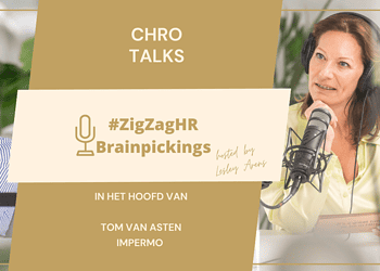 CHRO Talks: in het hoofd van Tom Van Asten