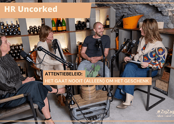 HR Uncorked | Attentiebeleid: het gaat nooit (alleen) om het geschenk