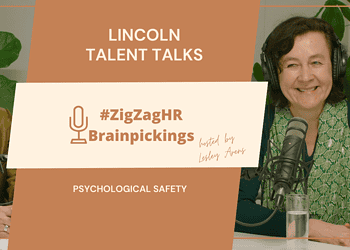 Lincoln Talent Talks: psychological safety