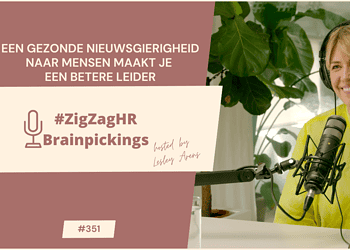 Een gezonde nieuwsgierigheid naar mensen maakt je een betere leider