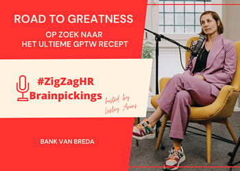 The Road to Greatness: Op zoek naar het ultieme GPTW recept | Bank Van Breda