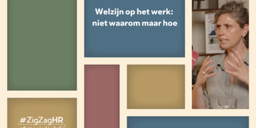 Welzijn op het werk: niet waarom maar hoe